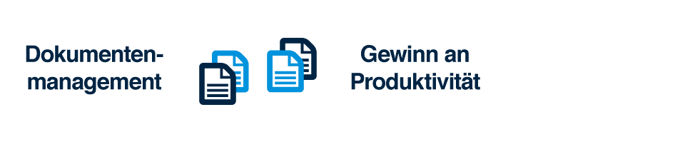 Dokumentenmanagment - Gewinn an Produktivität